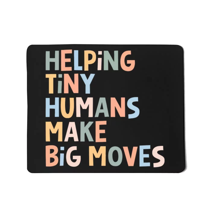 Helping Tiny Humans Make Big Moves Mousepad