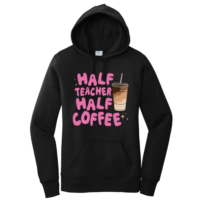 Half Teacher Half Coffee Teacher Women's Pullover Hoodie