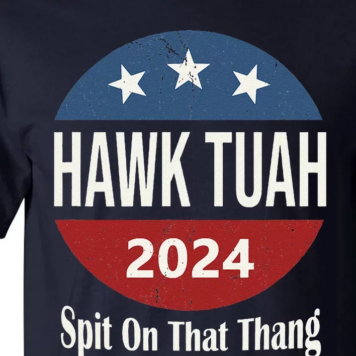 Hawk Tuah Tall T-Shirt