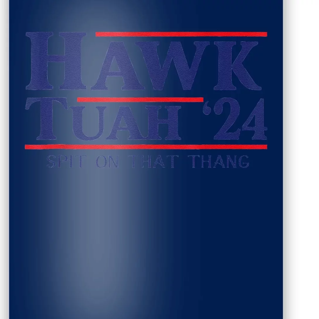 Hawk Tuah Poster