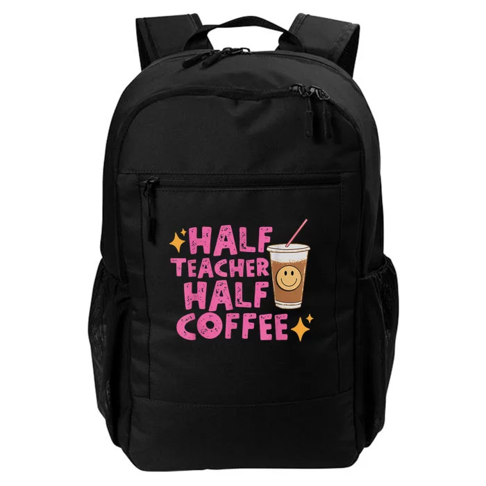 Half Teacher Half Coffee Teacher Coffee Teach Repeat Daily Commute Backpack