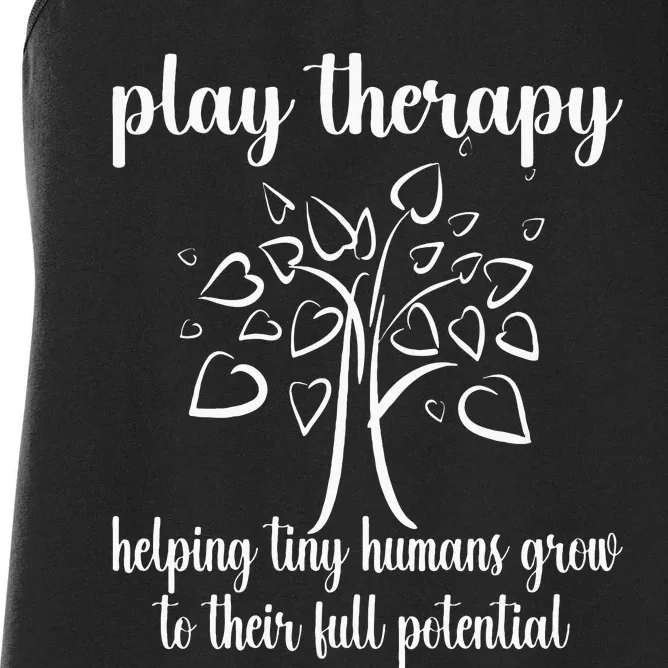 Helping Tiny Humans Play Therapist Play Therapy Women's Racerback Tank