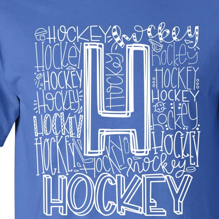 Hockey Typography Hockey Mom Ice Hockey Game Day Hockey Gift Tall T-Shirt