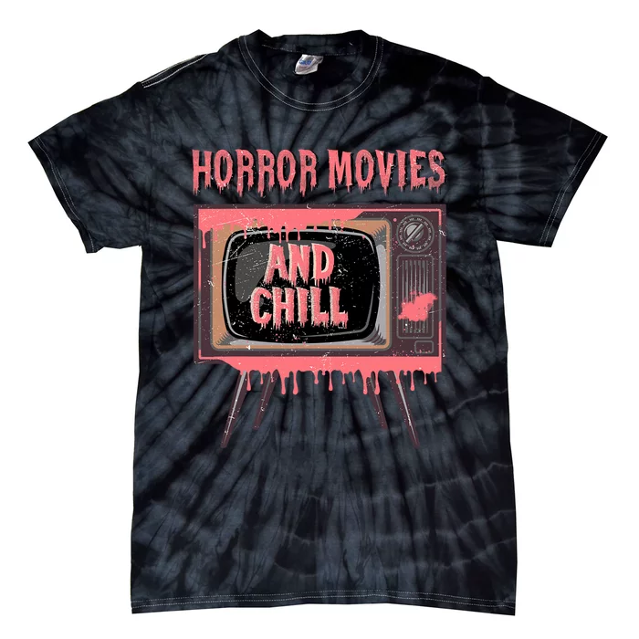 Halloween Television Horror Movies And Chill Creepy Film Tie-Dye T-Shirt