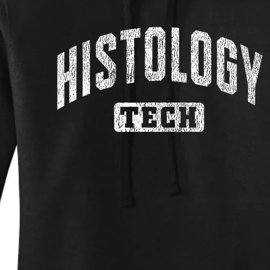 Histology Tech Histologic Technician Histotechnician Women's Pullover Hoodie