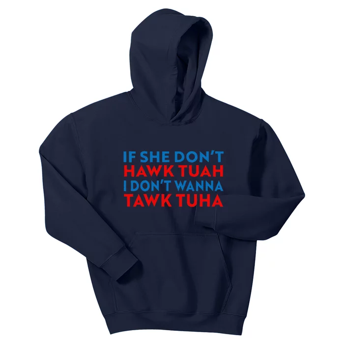 Hawk Tuah Hawk Tuah Funny Hawk Tuah Kids Hoodie