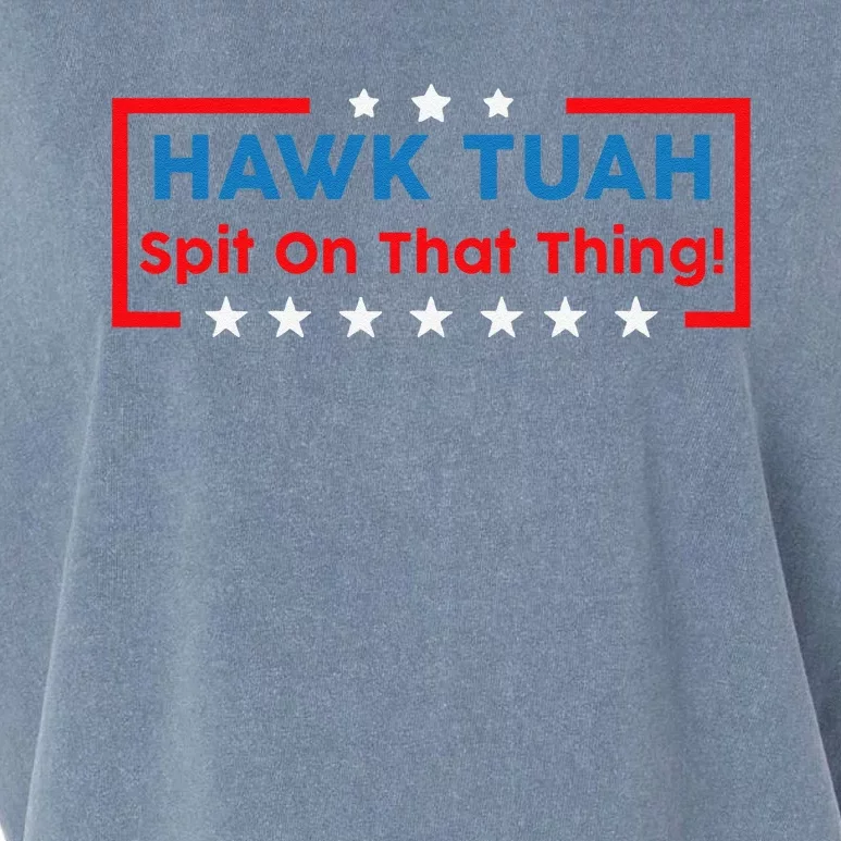 Hawk Tuah Hawk Tuah Funny Hawk Tuah Garment-Dyed Women's Muscle Tee