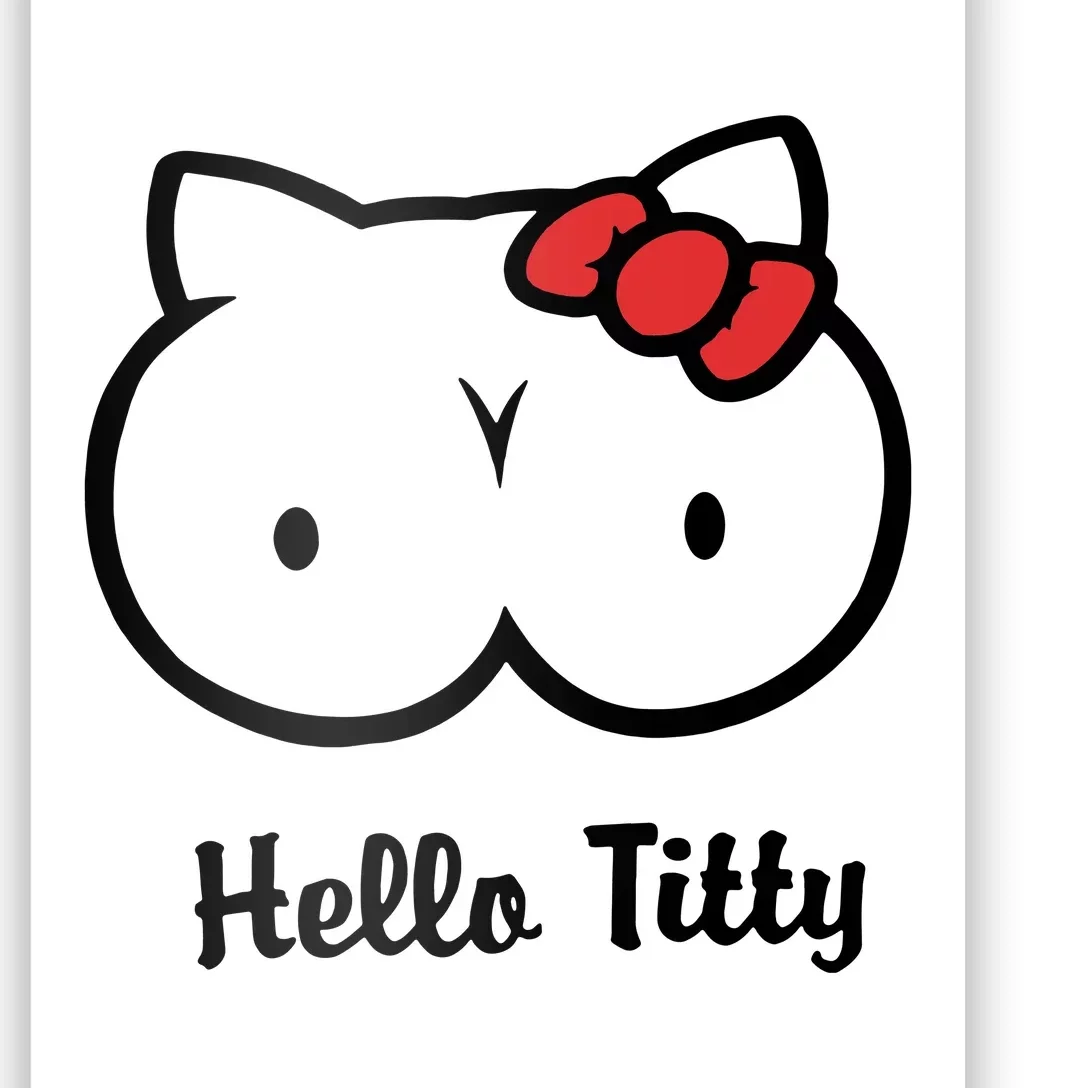 Hello Titty Poster | TeeShirtPalace