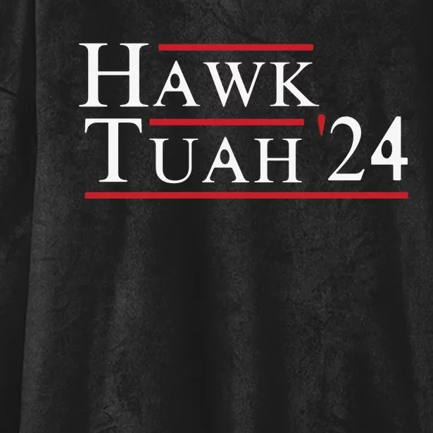 Hawk Tuah Hawk Tuah 24 Spit On That Thang Hooded Wearable Blanket