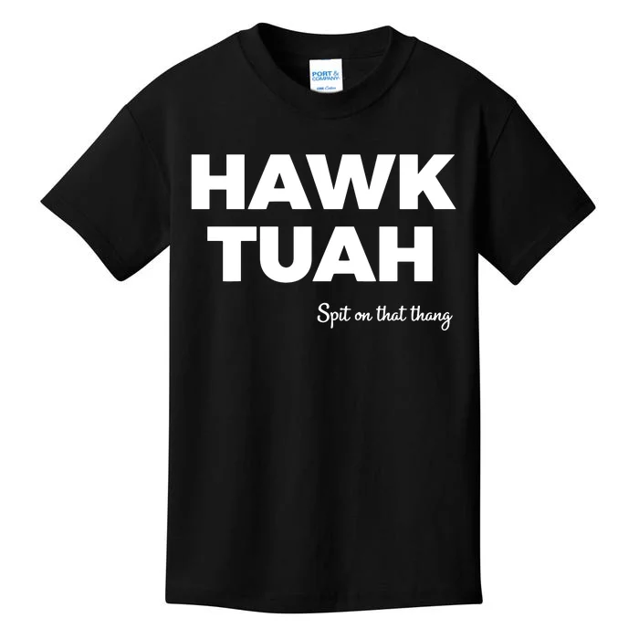 Hawk Tuah Kids T-Shirt