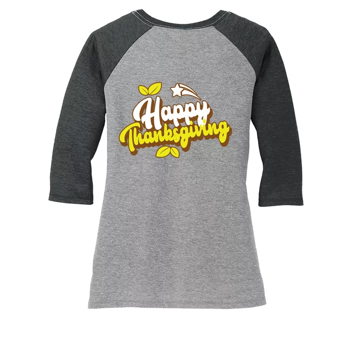 Happy Thanksgiving Holiday Cute Women's Tri-Blend 3/4-Sleeve Raglan Shirt