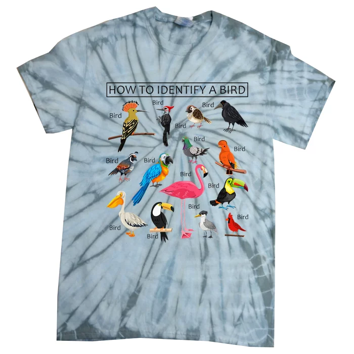 How To Identify A Bird Birds Lover Nature Birdwatcher Tie-Dye T-Shirt