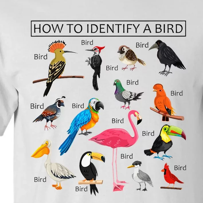 How To Identify A Bird Birds Lover Nature Birdwatcher Tall T-Shirt