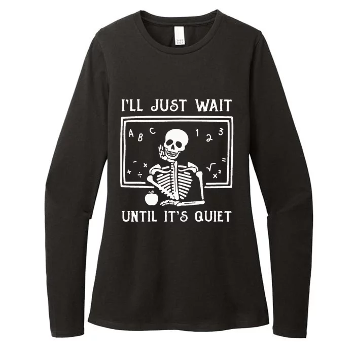 Halloween Teacher Ill Just Wait Until Its Quiet Womens CVC Long Sleeve Shirt