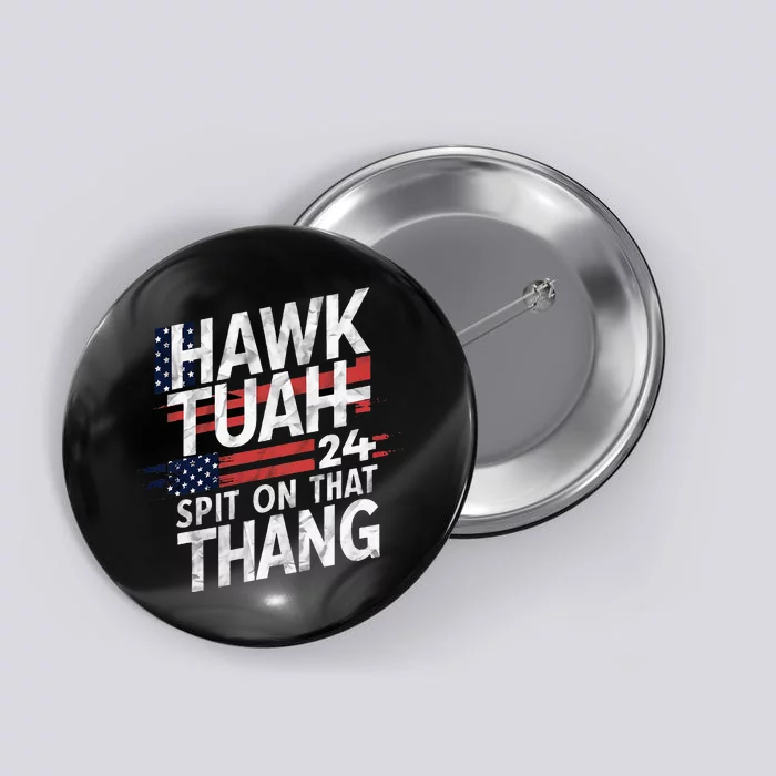 Hawk Tauh Inspirational Patriotic Design Button