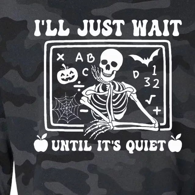 Halloween Teacher I'll Just Wait Until It's Quiet Cropped Pullover Crew