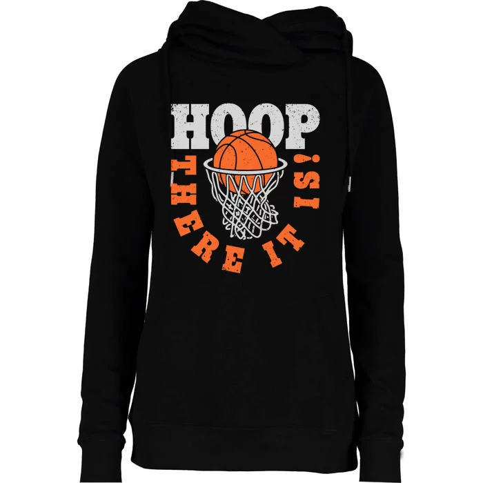 Hoop There It Is Basketball Player Funny Vintage Gifts Womens Funnel Neck Pullover Hood