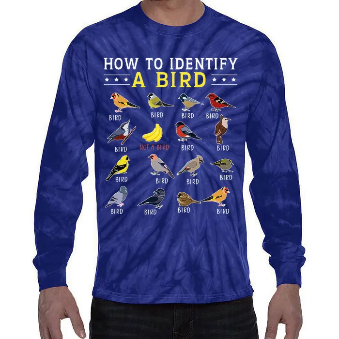 How To Identify A Bird Bird Watcher Bird Lover Tie-Dye Long Sleeve Shirt