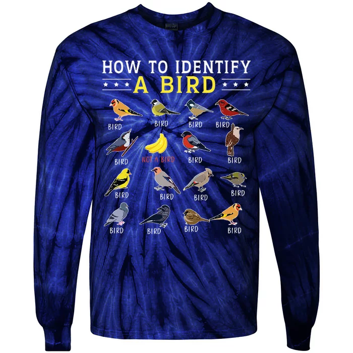 How To Identify A Bird Bird Watcher Bird Lover Tie-Dye Long Sleeve Shirt