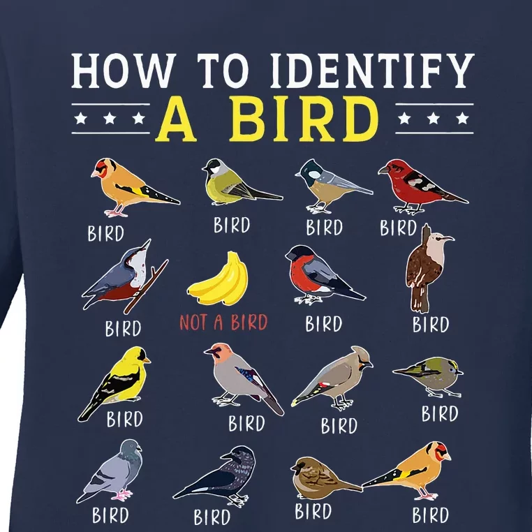 How To Identify A Bird Bird Watcher Bird Lover Ladies Long Sleeve Shirt