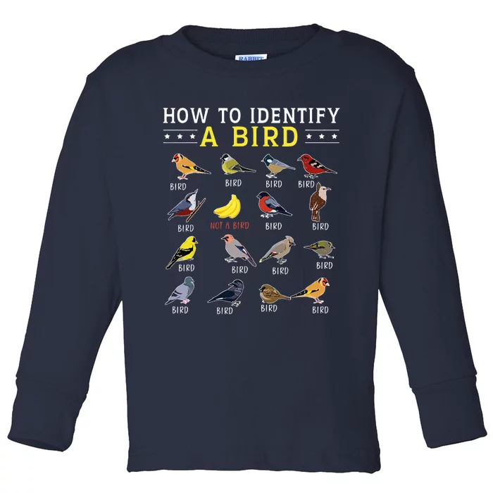 How To Identify A Bird Bird Watcher Bird Lover Toddler Long Sleeve Shirt