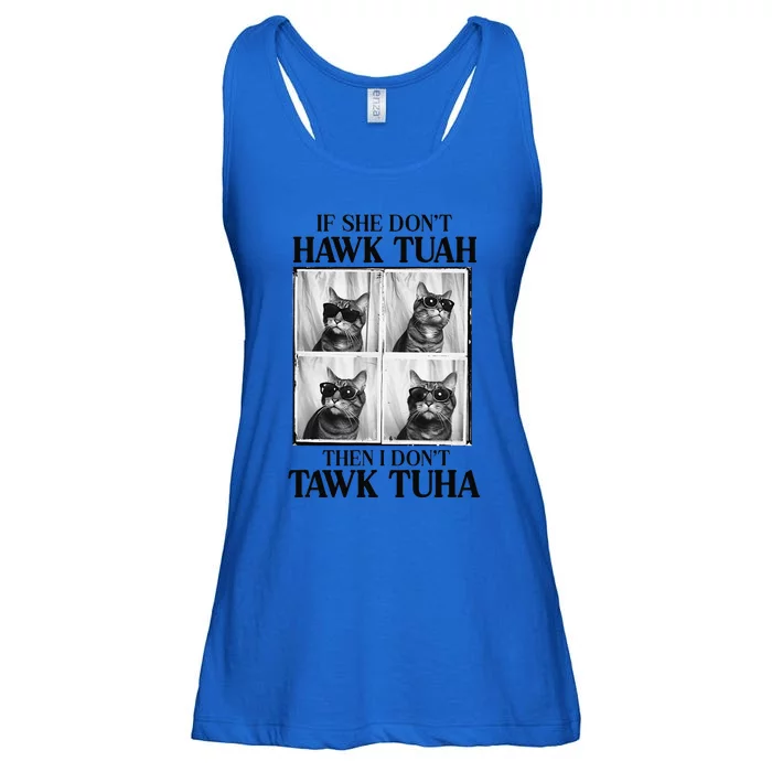 Hawk Tush If She DonT Hawk Tuah I DonT Tawk Tuha Ladies Essential Flowy Tank