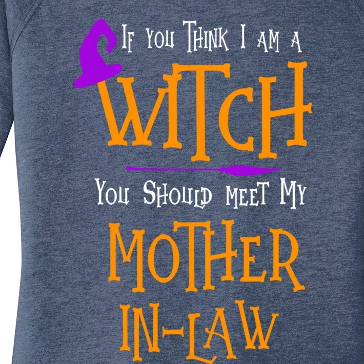 Halloween Think I Am A Witch Meet My Mother In Law Costume Meaningful Gift Women's Perfect Tri Tunic Long Sleeve Shirt