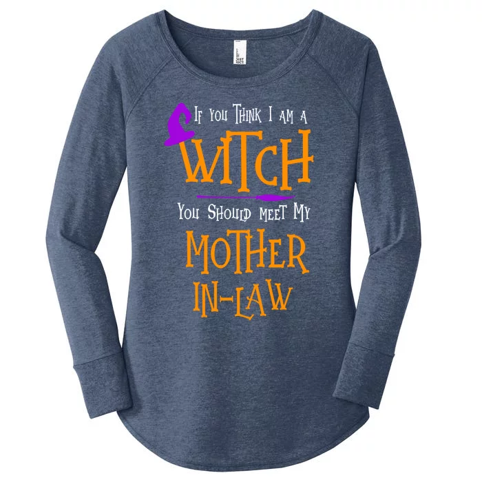 Halloween Think I Am A Witch Meet My Mother In Law Costume Meaningful Gift Women's Perfect Tri Tunic Long Sleeve Shirt