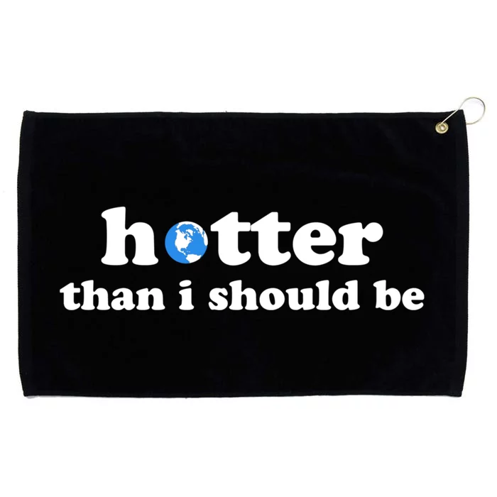 Hotter Than I Should Be Earth Grommeted Golf Towel