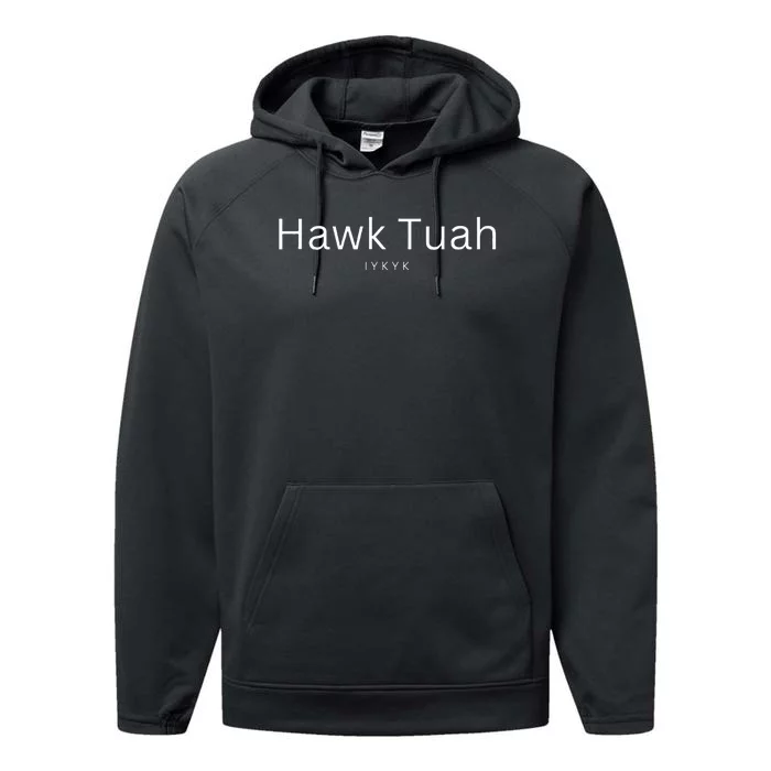 Hawk Tuah Iykyk Performance Fleece Hoodie