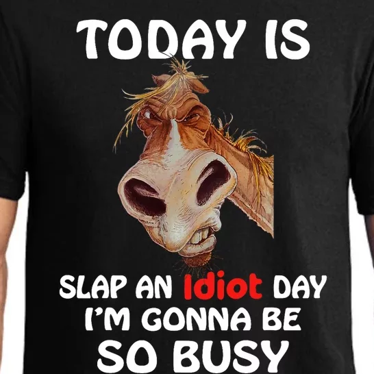 Horse Today Is Slap An Idiot Day Horse Pajama Set