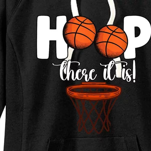 Hoop There It Is Basketball Players Fans Women's Fleece Hoodie