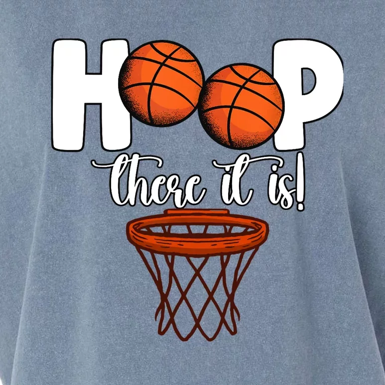 Hoop There It Is Basketball Players Fans Garment-Dyed Women's Muscle Tee