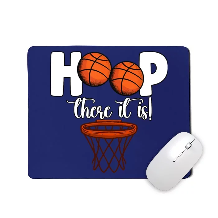 Hoop There It Is Basketball Players Fans Mousepad