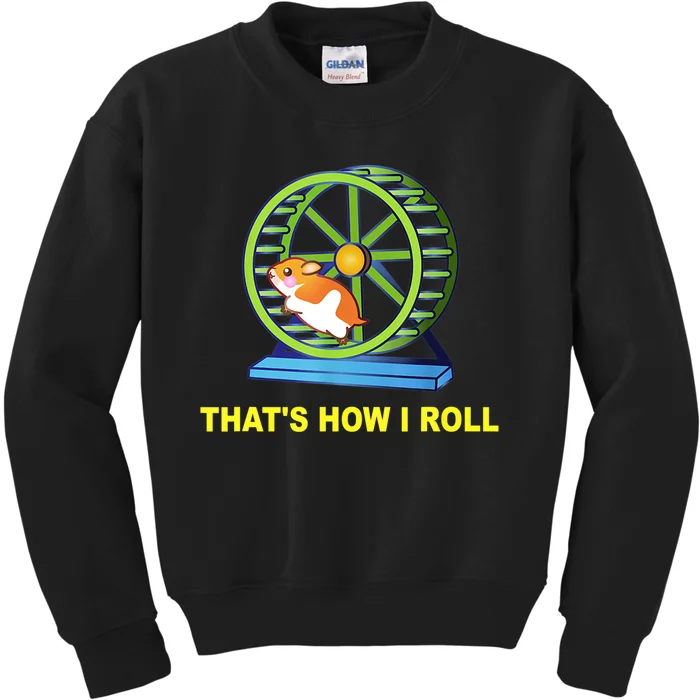 Hamster This Is How I Roll Hamster Wheel Shirt Gift TShirt Kids Sweatshirt