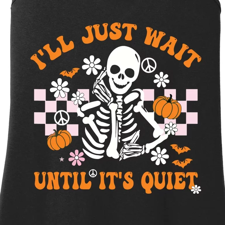 Halloween Teacher Ill Just Wait Until Its Quiet Teacher Ladies Essential Tank