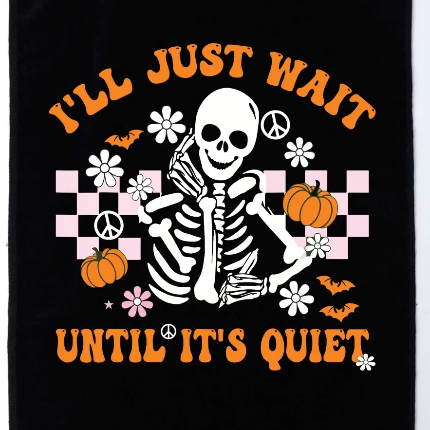 Halloween Teacher Ill Just Wait Until Its Quiet Teacher Platinum Collection Golf Towel