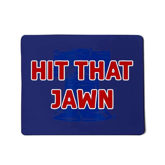 Hit That Jawn Philadelphia Baseball Mousepad