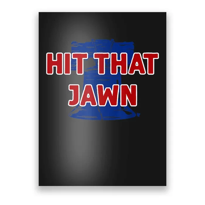 Hit That Jawn - Philadelphia Baseball Poster