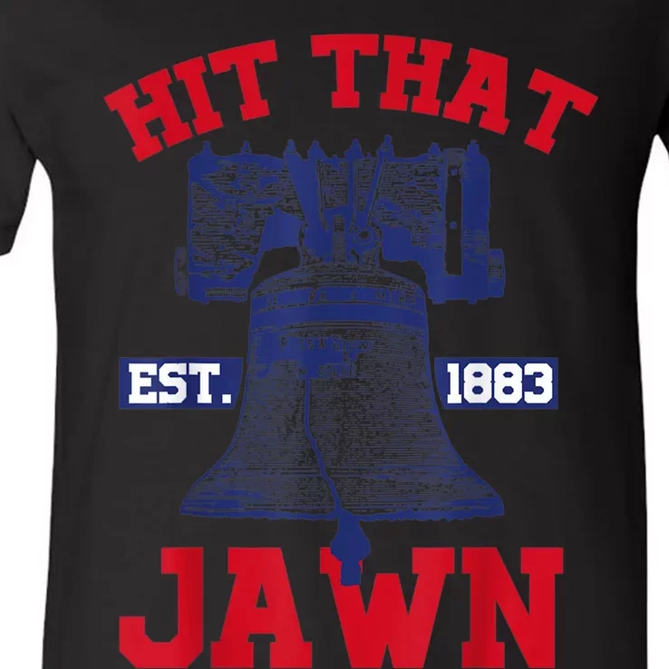 Hit That Jawn - Philadelphia Philly Baseball Funny Saying V-Neck T-Shirt