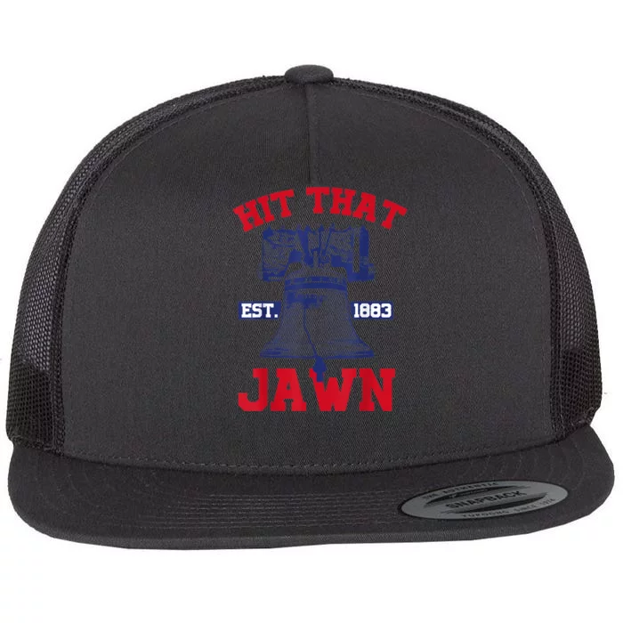 Hit That Jawn - Philadelphia Philly Baseball Funny Saying Flat Bill Trucker Hat