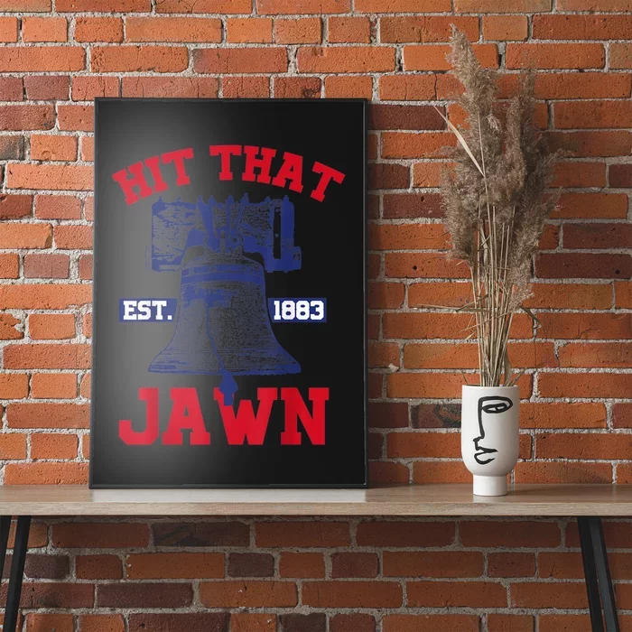 Hit That Jawn - Philadelphia Philly Baseball Funny Saying Poster