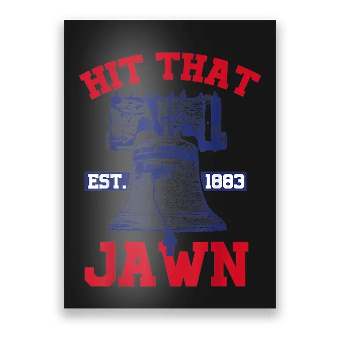 Hit That Jawn - Philadelphia Philly Baseball Funny Saying Poster