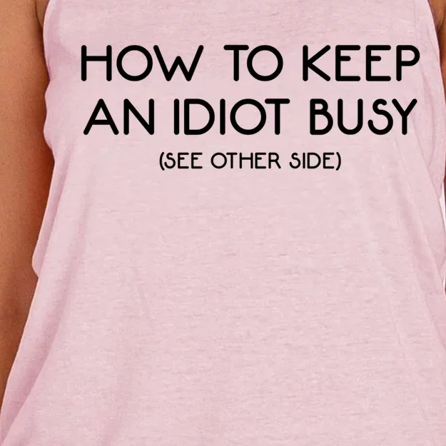 How To Keep An Idiot Busy Funny Joke Prank Gift Women's Knotted Racerback Tank