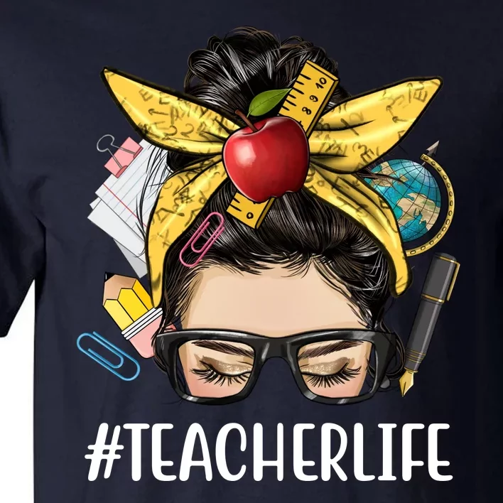 Hashtag Teacher Life Hair Bun Gift For Teacher Tall T-Shirt