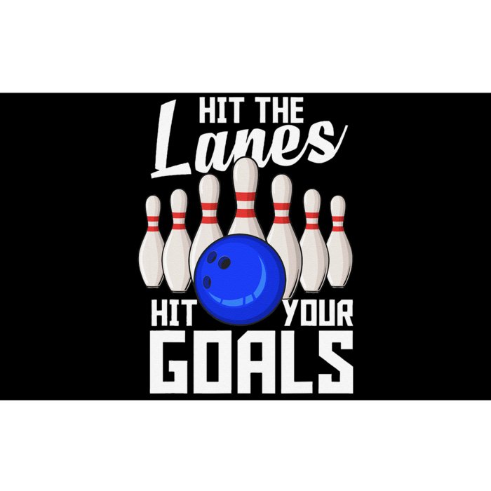 Hit The Lanes Hit Your Goals Bowling Bumper Sticker