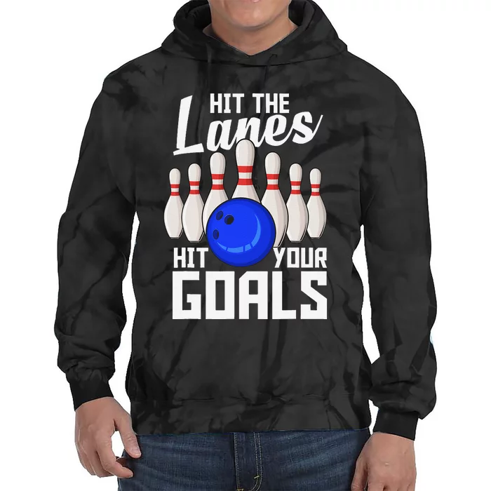 Hit The Lanes Hit Your Goals Bowling Tie Dye Hoodie