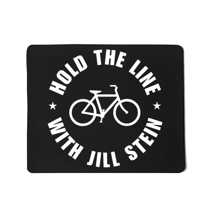 Hold The Line With Jill Stein Mousepad