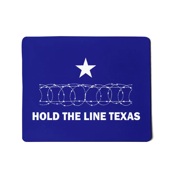 Hold The Line Texas Mousepad