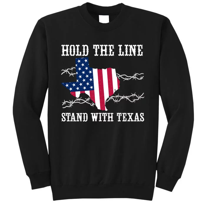 Hold The Line Stand With Texas Flag Usa State Of Texas Sweatshirt